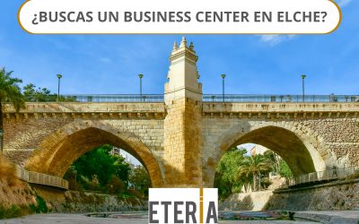 ¿Buscas un Business Center en Elche?